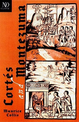 Cortés and Montezuma Paperback New Directions Publishing Corporation