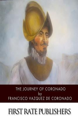 The Journey of Coronado Paperback Createspace Independent Publishing Platform