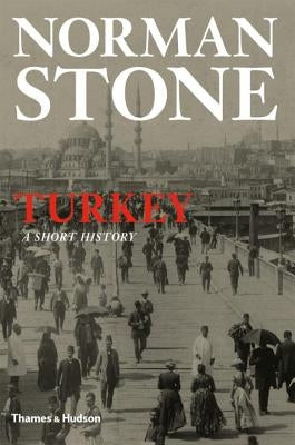 Turkey: A Short History Paperback Thames & Hudson