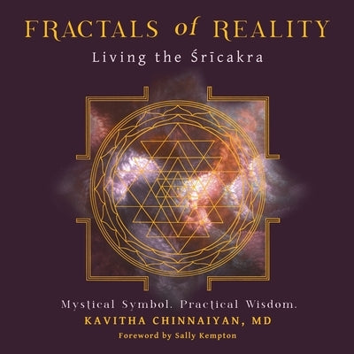 Fractals of Reality: Living the Śrīcakra Paperback Sfaim Press
