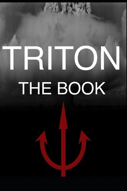 Triton: The Book Paperback Independently Published