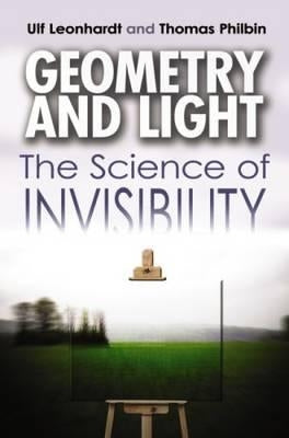 Geometry and Light: The Science of Invisibility Paperback Dover Publications