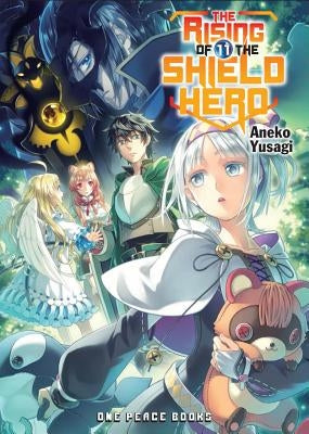 The Rising of the Shield Hero Volume 11 by Yusagi, Aneko