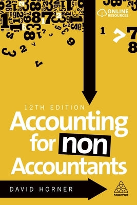 Accounting for Non-Accountants by Horner, David