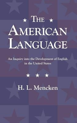 American Language by Mencken, H. L.