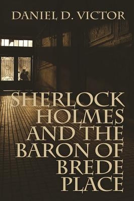 Sherlock Holmes and The Baron of Brede Place Paperback MX Publishing