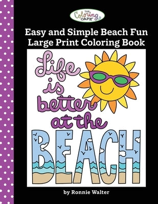 The Coloring Cafe-Easy and Simple Beach Fun Large Print Coloring Book by Walter, Ronnie