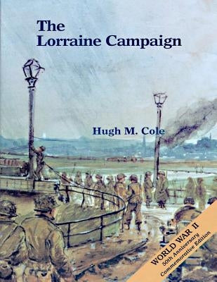 The Lorraine Campaign Paperback Createspace Independent Publishing Platform