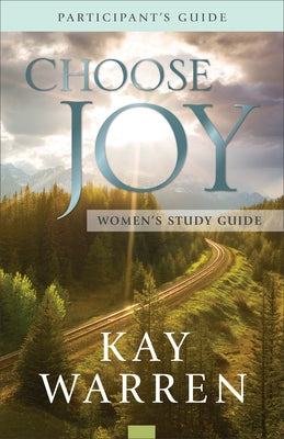 Paperback Choose Joy Women’s Study Guide by Fleming H. Revell Company, featuring a cover with uplifting design and inspirational text.