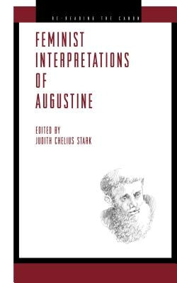 Feminist Interpretations of Saint Augustine Paperback Penn State University Press