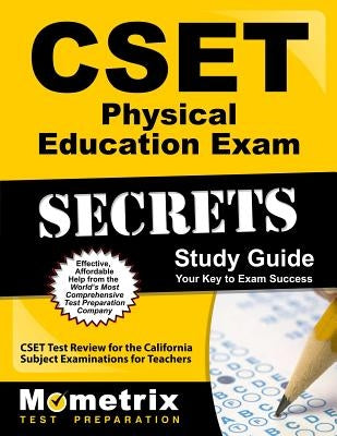 Cset Physical Education Exam Secrets Study Guide: Cset Test Review for the California Subject Examinations for Teachers by Cset Exam Secrets Test Prep