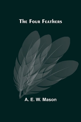 The Four Feathers Paperback Alpha Edition