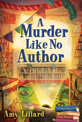 A Murder Like No Author by Lillard, Amy