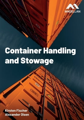 Container Handling and Stowage by Olsen, Alexander Arnfinn