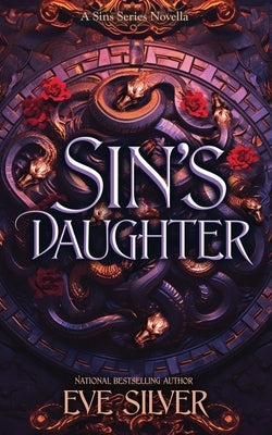 Sin's Daughter: A Dark Fantasy Romance Novella Paperback Eve Silver
