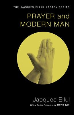 Prayer and Modern Man Paperback Wipf & Stock Publishers