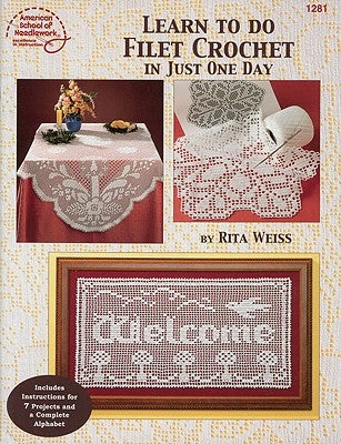 Learn to Do Filet Crochet in Just One Day by Annie's
