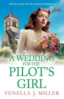 A Wedding for the Pilot's Girl Paperback Boldwood Books Ltd