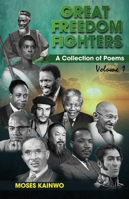 Great Freedom Fighters Volume 1 Paperback Xulon Press
