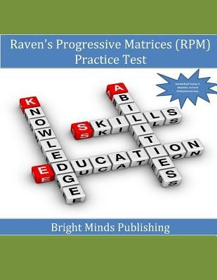 Raven's Progressive Matrices (RPM) Practice Test Paperback Createspace Independent Publishing Platform