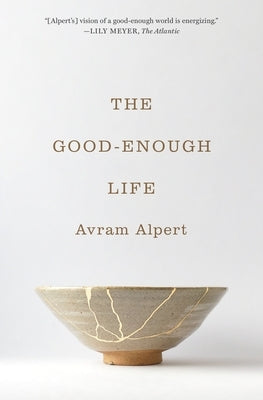 The Good-Enough Life Paperback Princeton University Press