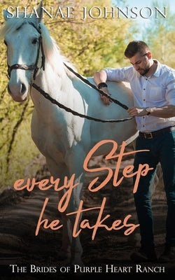Every Step He Takes Paperback Those Johnson Girls