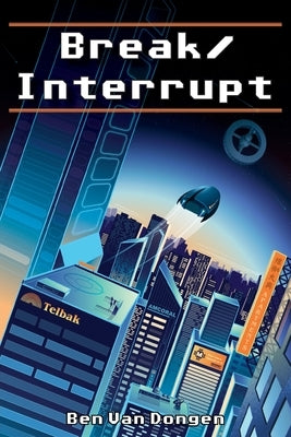 Break/Interrupt Paperback Adventure Worlds Press