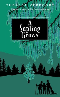 A Sapling Grows Paperback Theresa Verboort