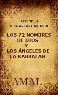 Aprende a utilizar las cartas de los 72 nombres de Dios by Tovar Moratalla, Esperanza