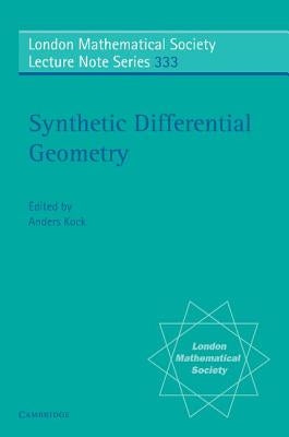 Paperback of Synthetic Differential Geometry book by Cambridge University Press, showing the front cover with title and design.