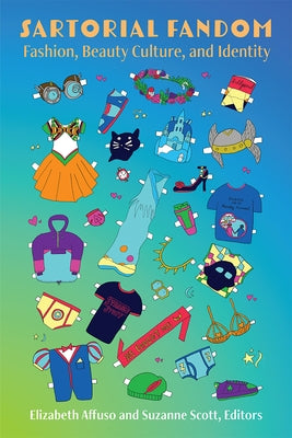 Sartorial Fandom: Fashion, Beauty Culture, and Identity Paperback University of Michigan Press