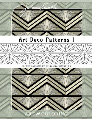 Art Deco Patterns 1: Art of Coloring. Coloring book by Kunstler, Julianna