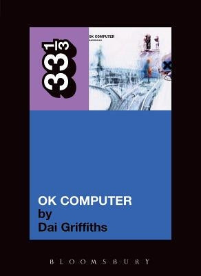 331/3 Ok Computer by Griffiths, Dai