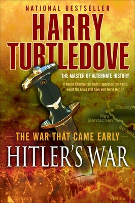 Hitler's War (the War That Came Early, Book One) Paperback Del Rey Books