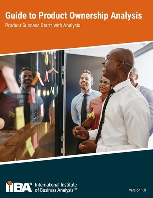 Guide to Product Ownership Analysis Paperback International Institute of Business Analysis