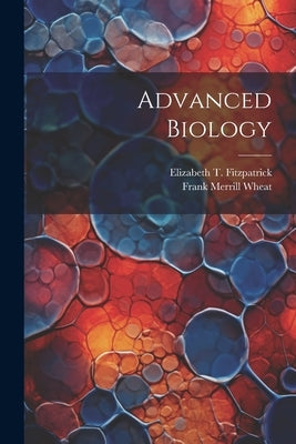Advanced Biology Paperback Legare Street Press