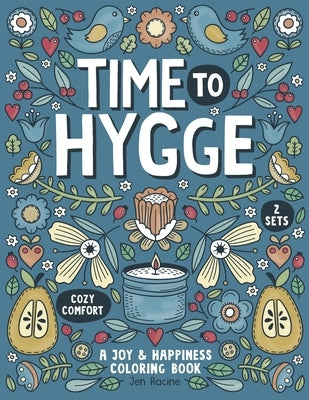 Time to Hygge by Racine, Jen
