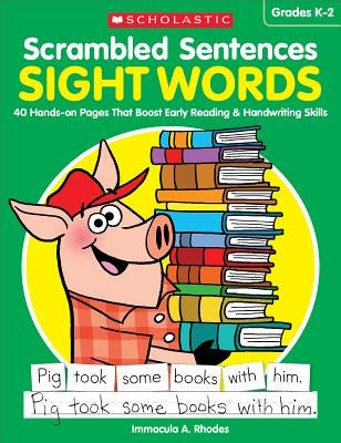 Scrambled Sentences: Sight Words: 40 Hands-On Pages That Boost Early Reading & Handwriting Skills Paperback Teaching Resources