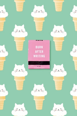 Burn After Writing (Ice Cream Cats) by Jones, Sharon