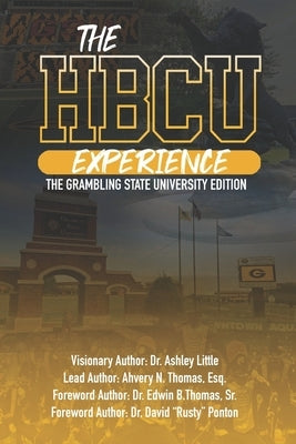 The HBCU Experience: The Grambling State University Edition by Thomas, Esq Ahvery N.