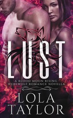 Lust: A Blood Moon Rising Werewolf Romance Novella Paperback Indigo Dreamer Press