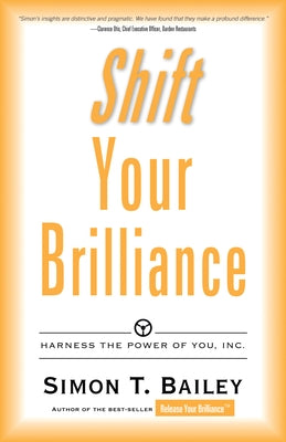 Shift Your Brilliance: Harness the Power of You, Inc. Paperback Sound Wisdom