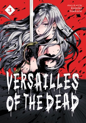 Versailles of the Dead Vol. 3 by Suekane, Kumiko