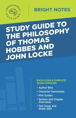 Study Guide to the Philosophy of Thomas Hobbes and John Locke by Intelligent Education