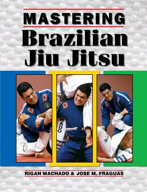 Mastering Brazilian Jiu Jitsu Paperback Empire Books