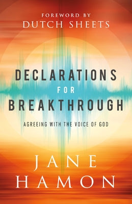 Paperback book titled "Declarations for Breakthrough: Agreeing with the Voice of God" by Chosen Books, featuring a simple cover design.