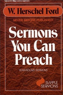 Sermons You Can Preach by Ford, W. Herschel