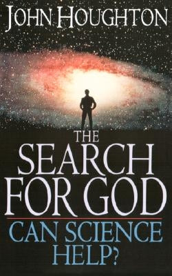 The Search for God: Can Science Help? Paperback Regent College Publishing