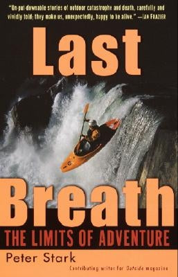 Last Breath: The Limits of Adventure Paperback Ballantine Books