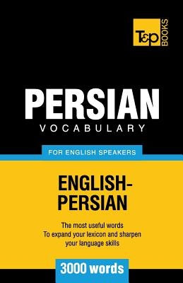 Persian vocabulary for English speakers - 3000 words by Taranov, Andrey